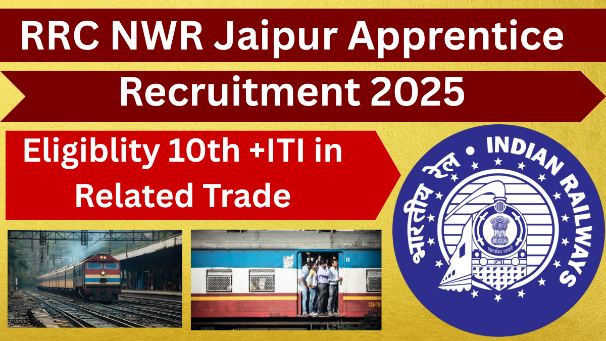 RRC NWR Jaipur Apprentice Recruitment 2025
