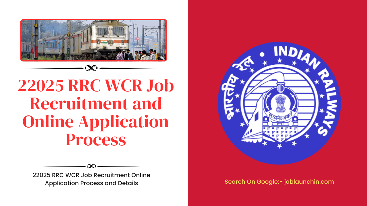22025 RRC WCR Job Recruitment and Online Application Process